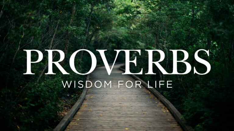 Proverbs - Wisdom for Life